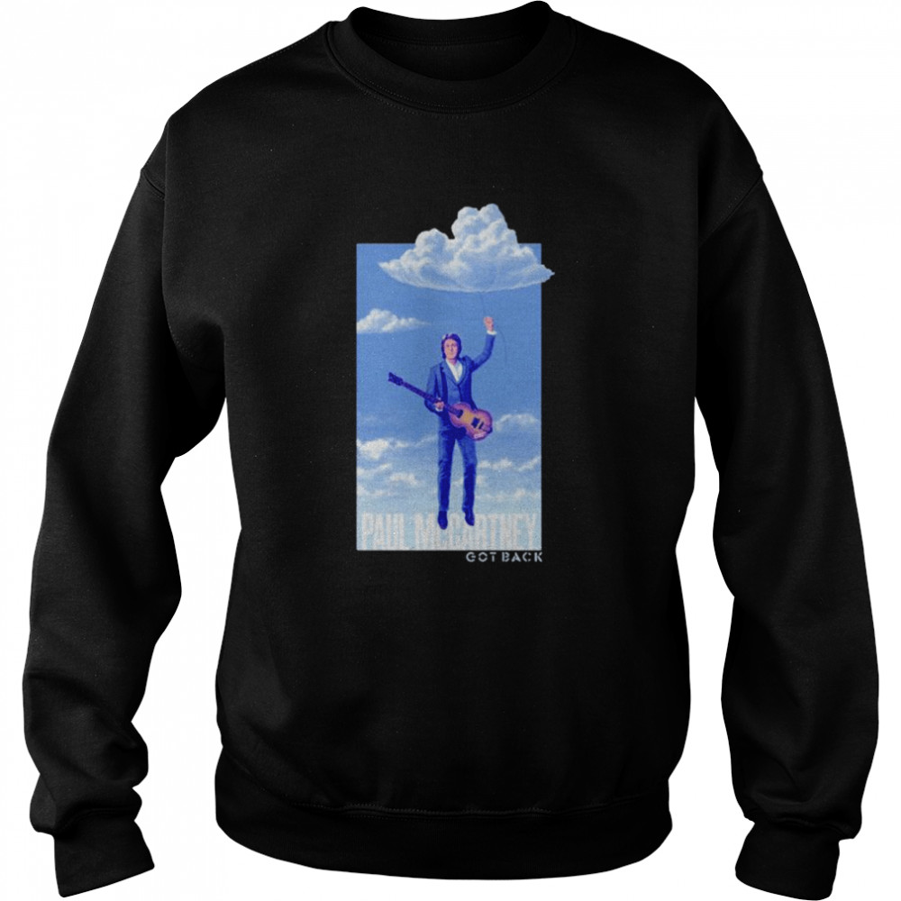 Paul Mccartney got back cloud shirt Unisex Sweatshirt
