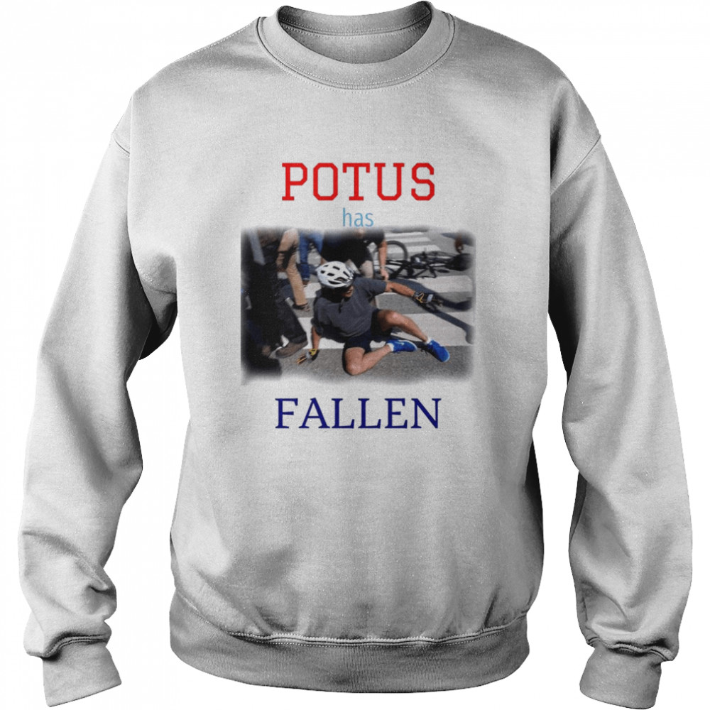 Potus Has Fallen Biden Falls Off His Bike  Unisex Sweatshirt