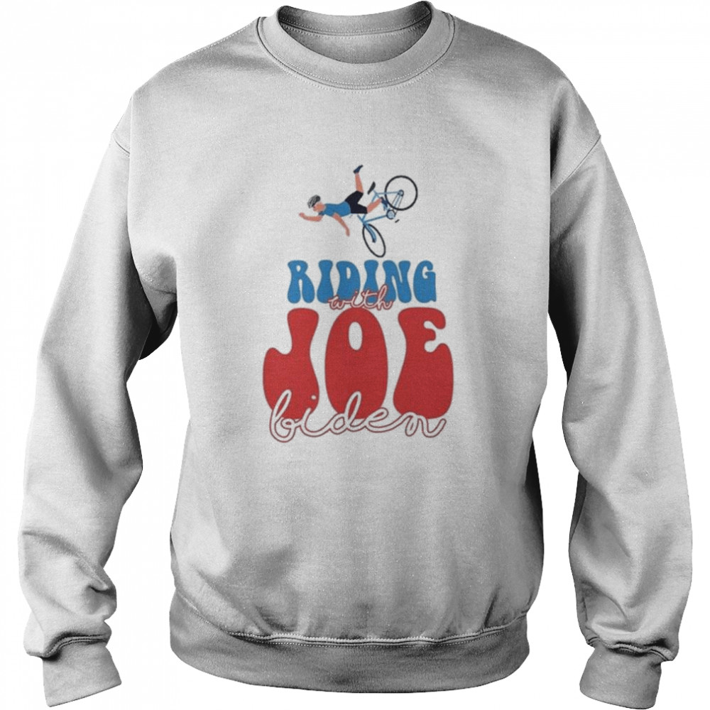 Riding With Joe Biden Falls of Bike shirt 3 Riding With Joe Biden Falls of Bike shirt Unisex Sweatshirt