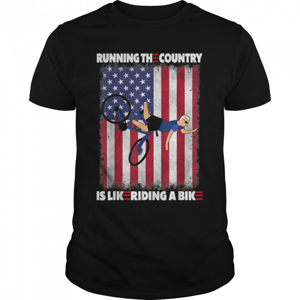 Roll over image to zoom in Brand Biden Running The Country Is Like Riding A Bike Funny Biden Runnin Classic Men's T-shirt