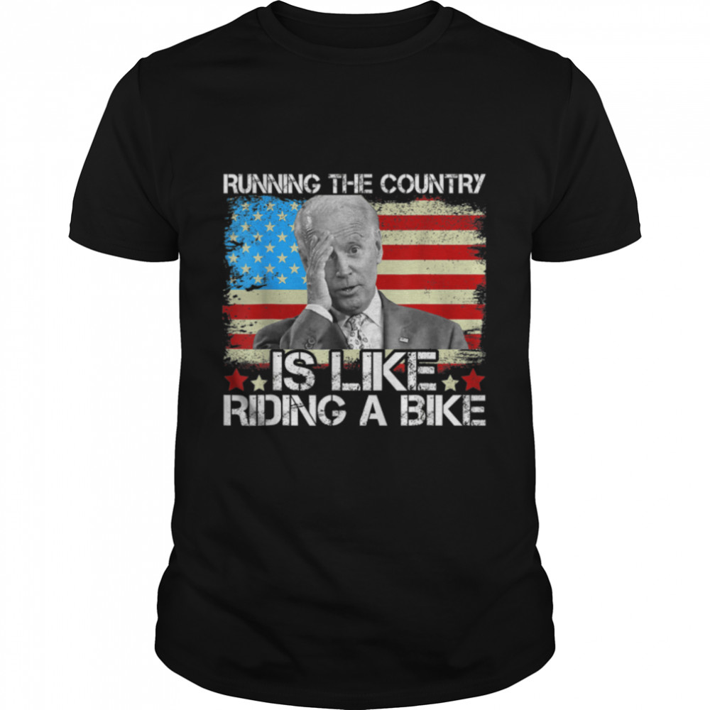 Running Like Riding Bike Biden Funny Shirt Running Country T-Shirt B0B4N3BMTY