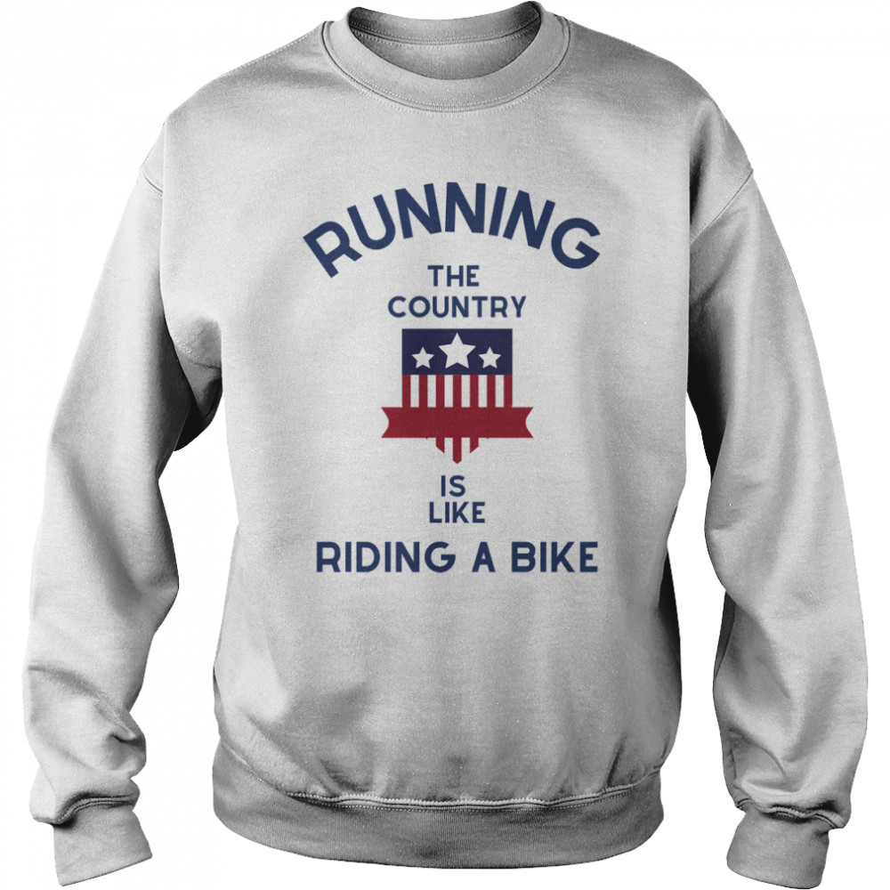 Running the country is like riding a bike - usa president joe biden funny Essential T- Unisex Sweatshirt