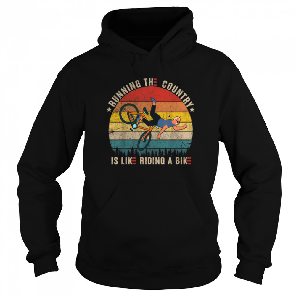 Running The Country Is Like Riding A Bike Funny Vintage T- B0B4N3X75Z Unisex Hoodie