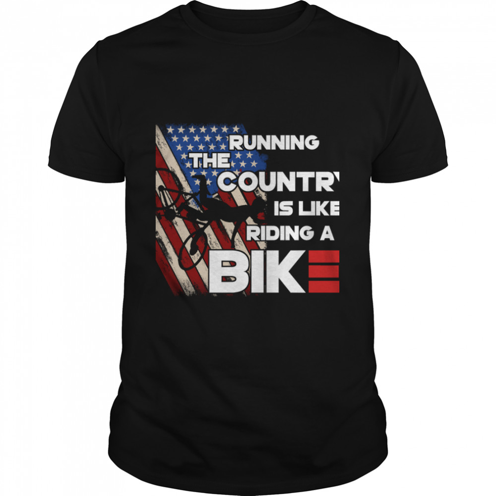 Running The Country Is Like Riding A Bike Joe Biden 2022 Classic T-s Classic Men's T-shirt
