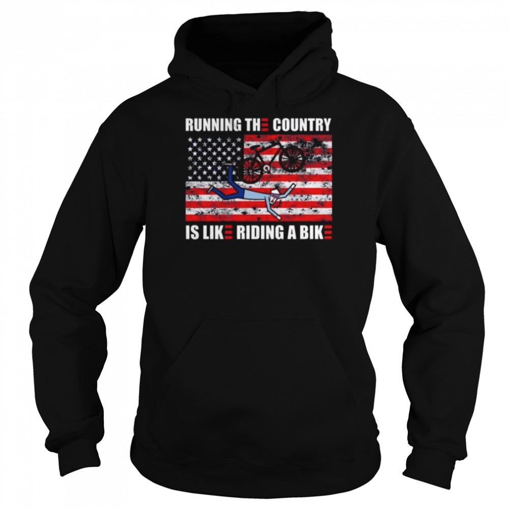 Running the country is like riding a bike joe biden American flag shirt Unisex Hoodie