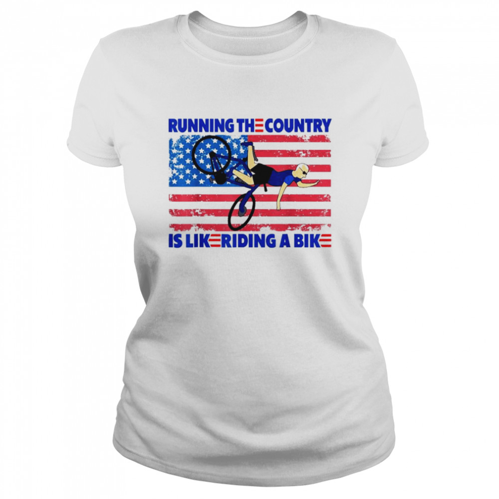 Running The Coutry Is Like Riding A Bike Joe Biden Meme shirt Classic Women's T-shirt