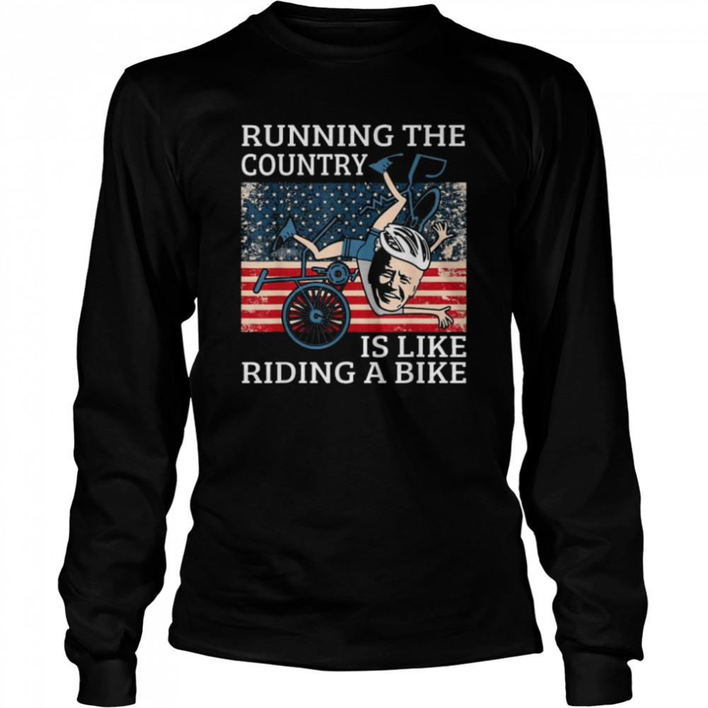 Running The Coutry Is Like Riding A Bike Joe Biden Retro Tee  Long Sleeved T-shirt