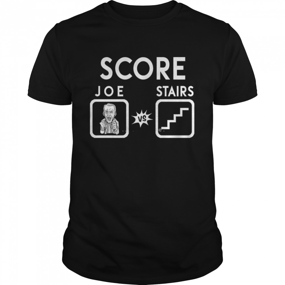Score Joe Biden Vs Stairs Shirt