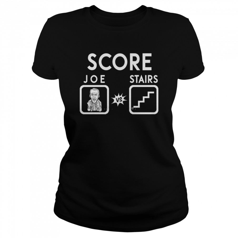 Score Joe Biden Vs Stairs  Classic Women's T-shirt