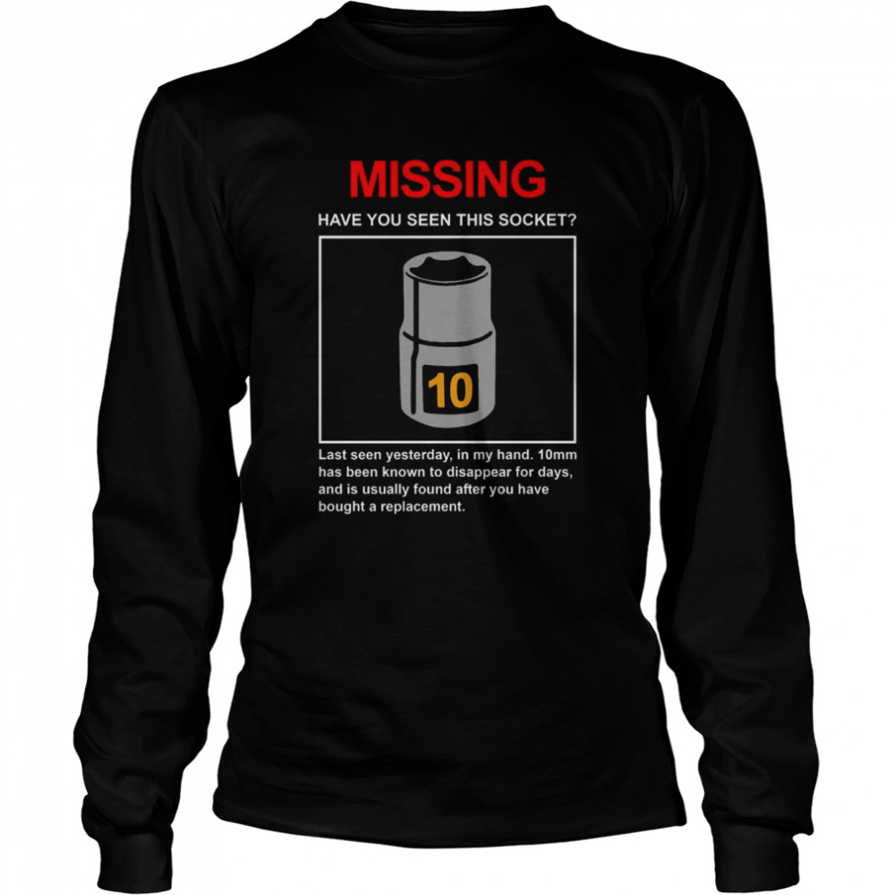 socket missing have you seen this socket long sleeved t shirt