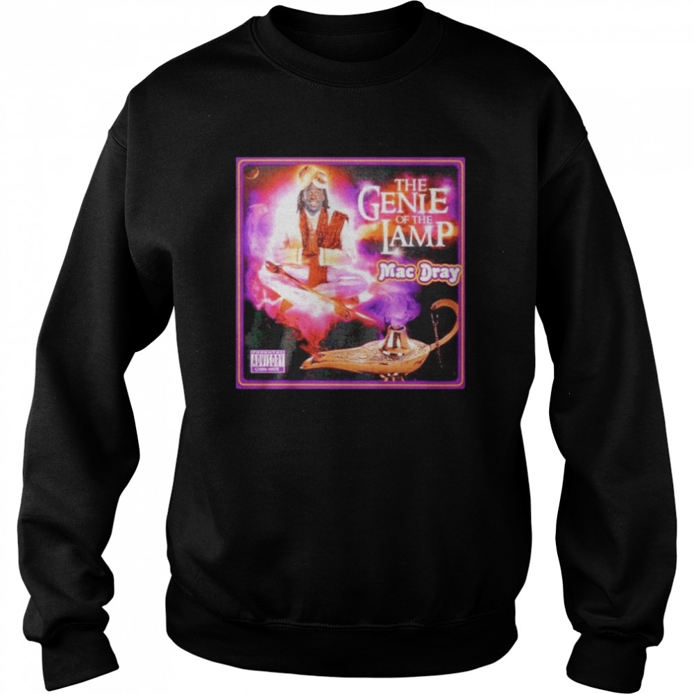 The Genie of the Lamp Mac Dray unisex T-shirt Unisex Sweatshirt