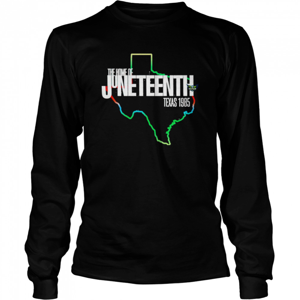 The Home Of Juneteenth Texas 1985 shirt Long Sleeved T-shirt