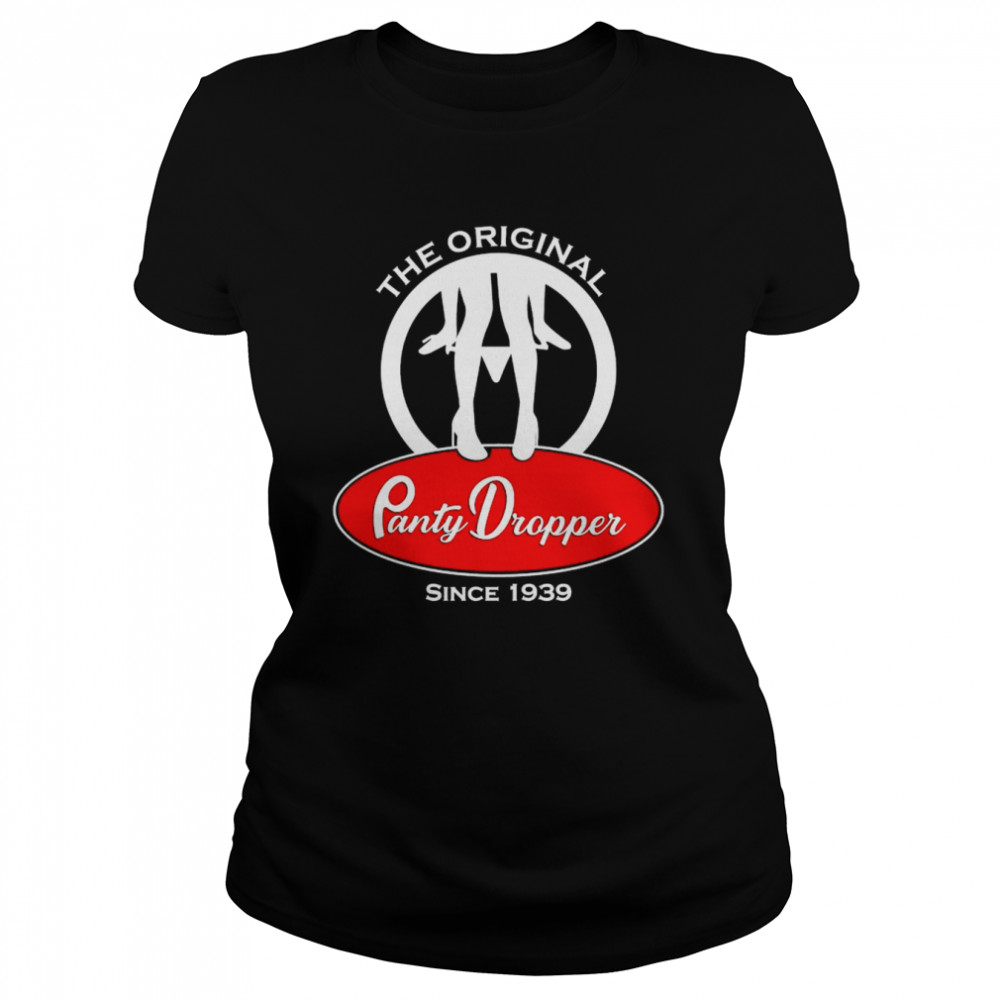 The original Pantu Dropper since 1939 shirt Classic Women's T-shirt