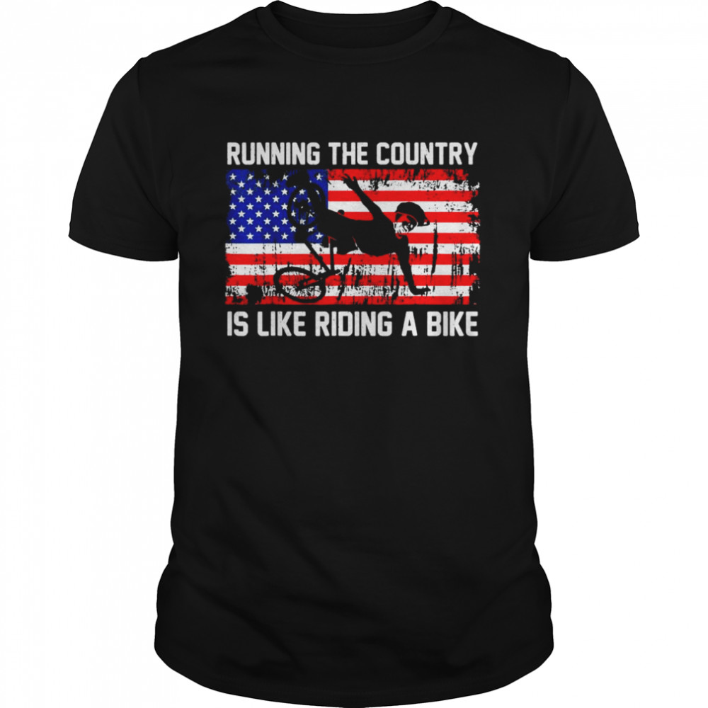 American flag Joe Biden Running The Country Is Like Riding A Bike T-Shirt