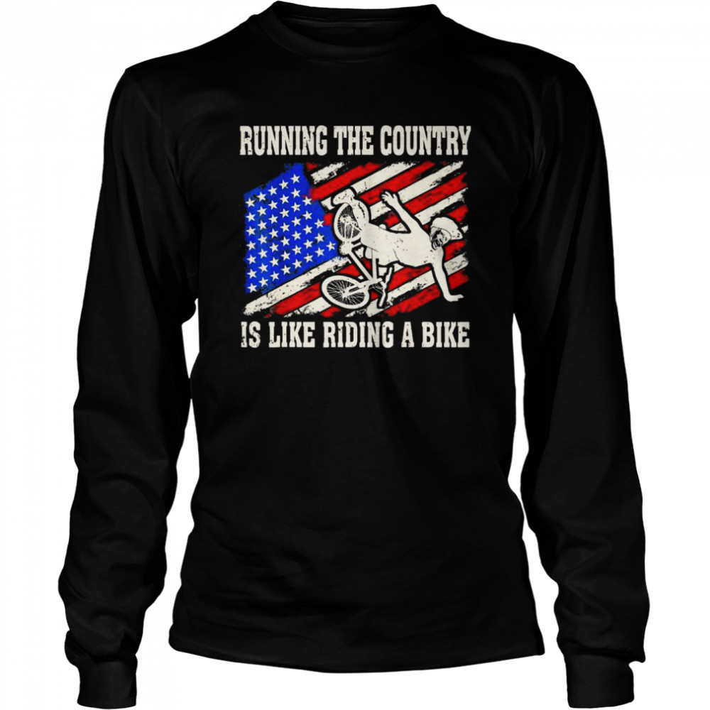 Biden-falls-Running-The-Country-Is-Like-Riding-A-Bike-Biden-T- Long Sleeved T-shirt