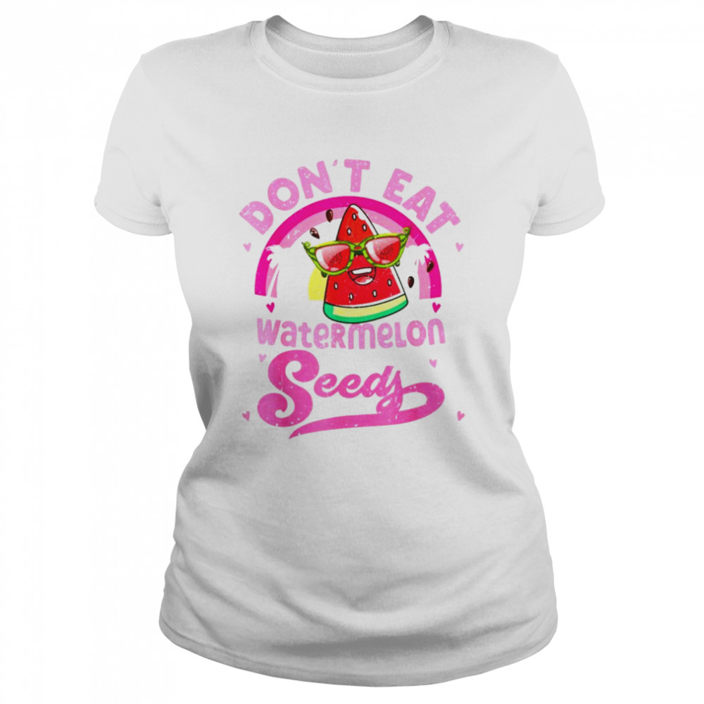 Don’t Eat Watermelon Seeds Maternity Summer Fruit Vacation shirt Classic Women's T-shirt