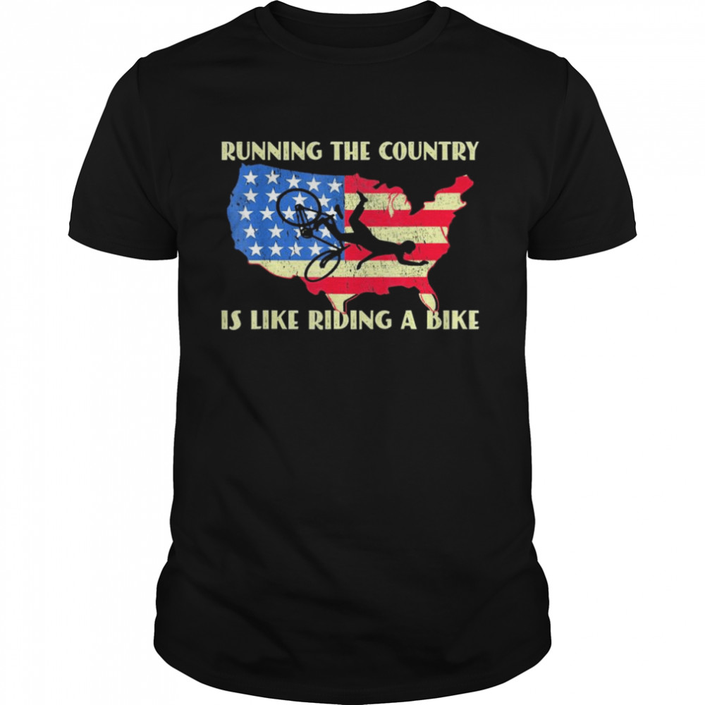 Joe Biden Bike Bicycle Running The Country Is Like Riding A Bike T-Shirt