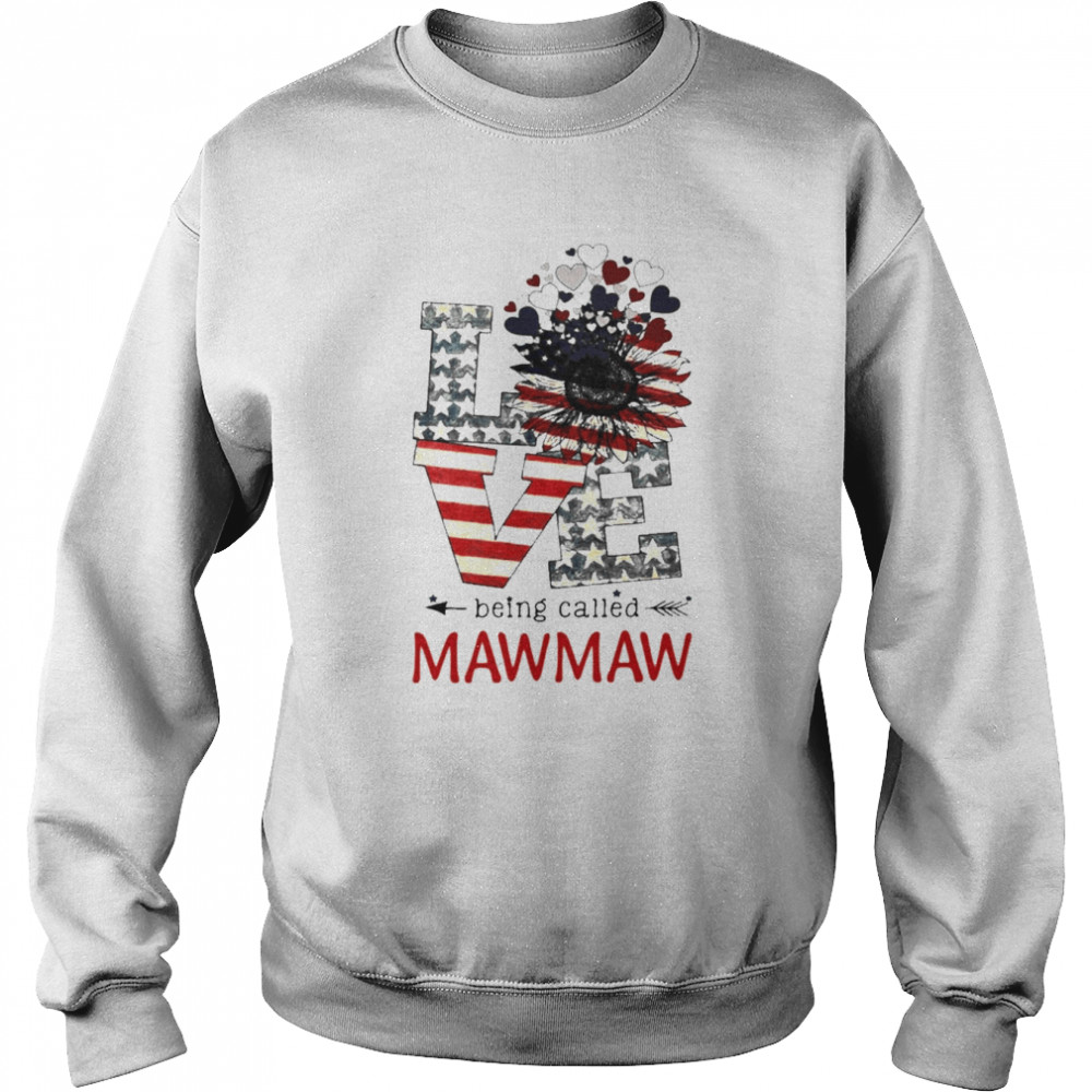 Love Being Called Mawmaw 4th Of July  Unisex Sweatshirt