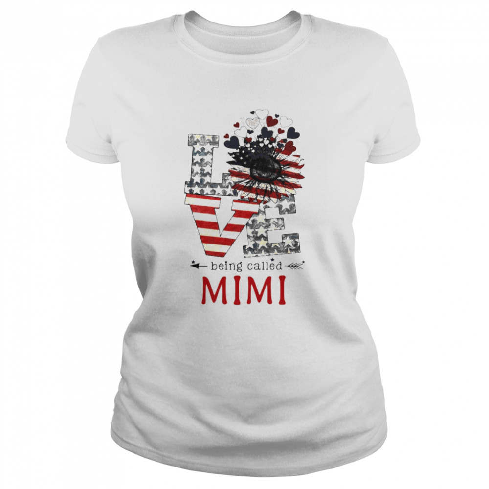 Love Being Called Mimi 4th Of July  Classic Women's T-shirt