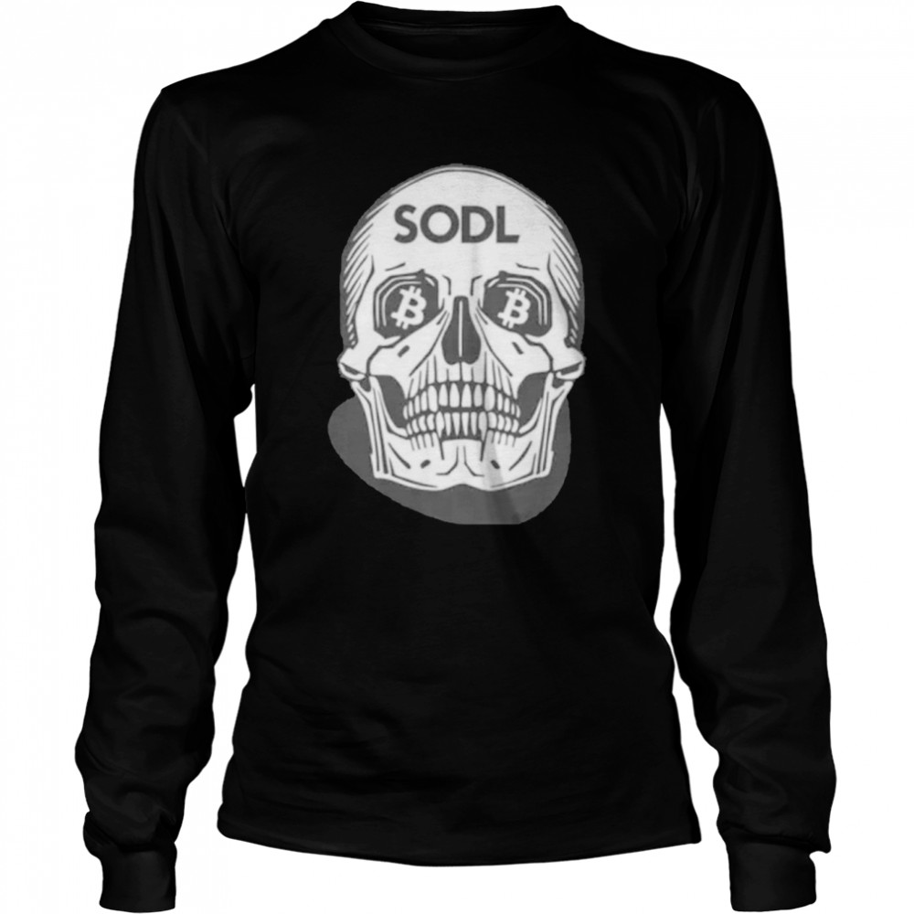 Skull Sodl shirt 2 Skull Sodl shirt Long Sleeved T-shirt