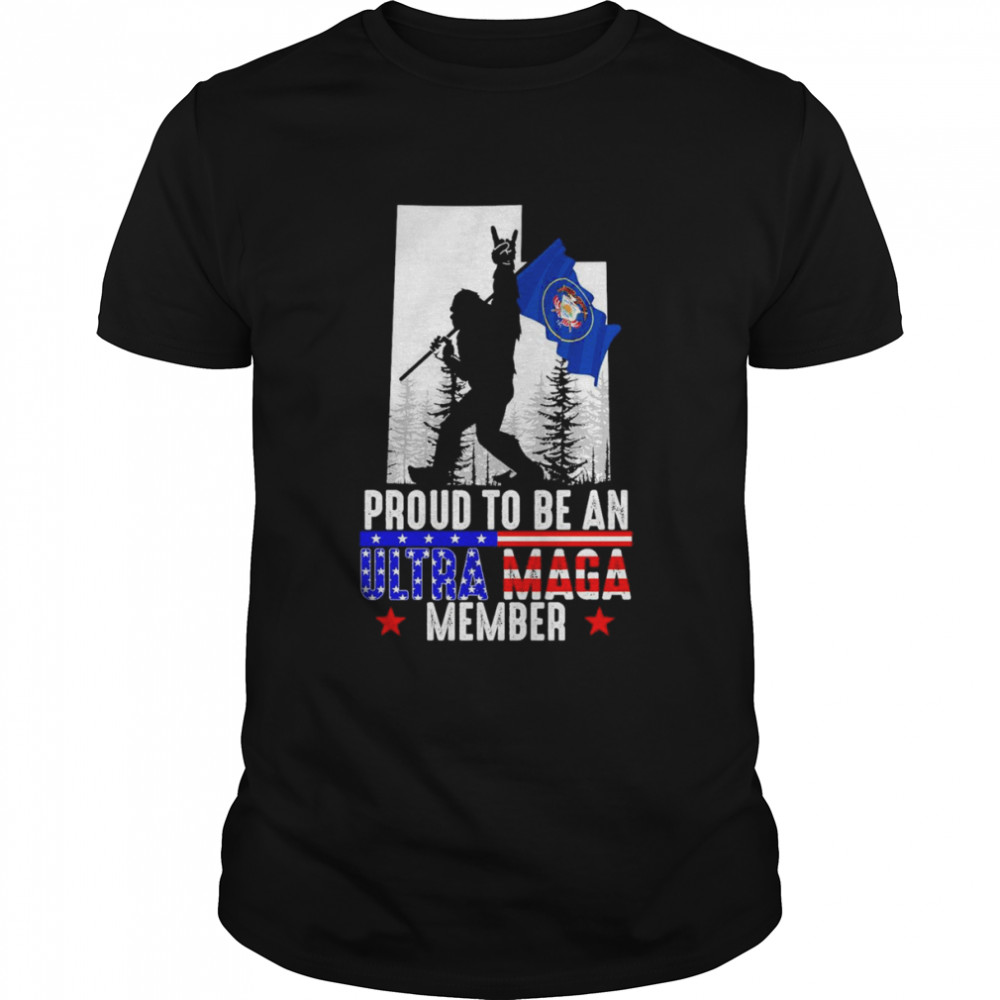 Utah America Bigfoot Proud To Be An Ultra Maga Member Shirt