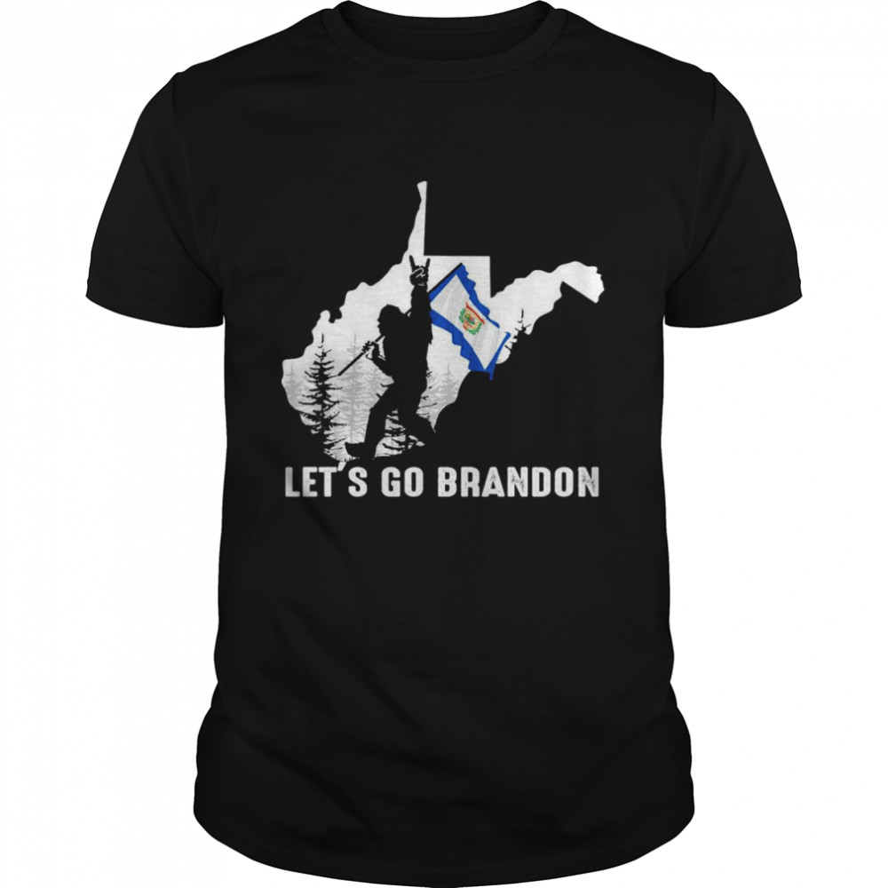 West Virginia America Bigfoot Let’s Go Brandon Shirt