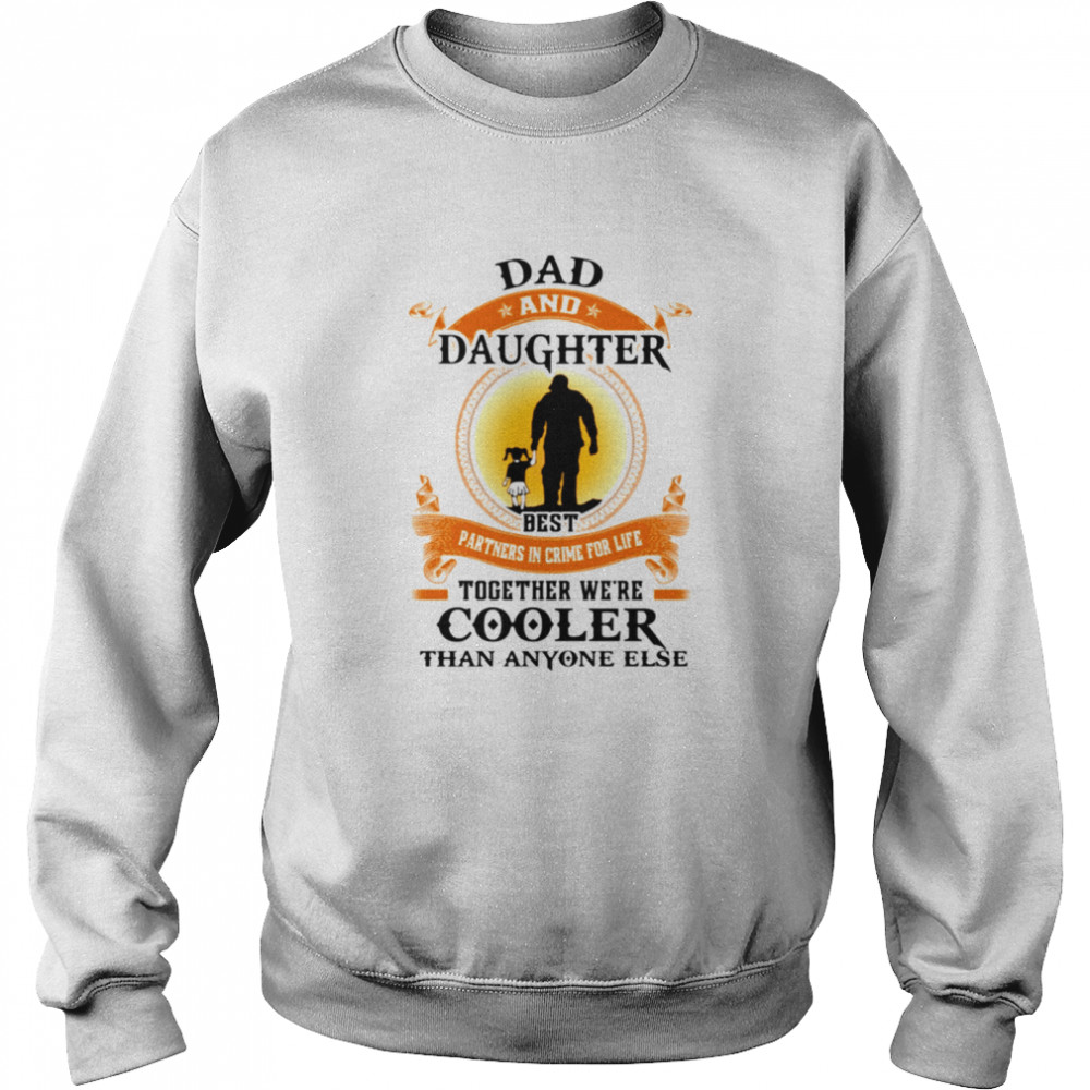 Best Partner In Crime For Life - Best Gift For Dad Classic T- Unisex Sweatshirt