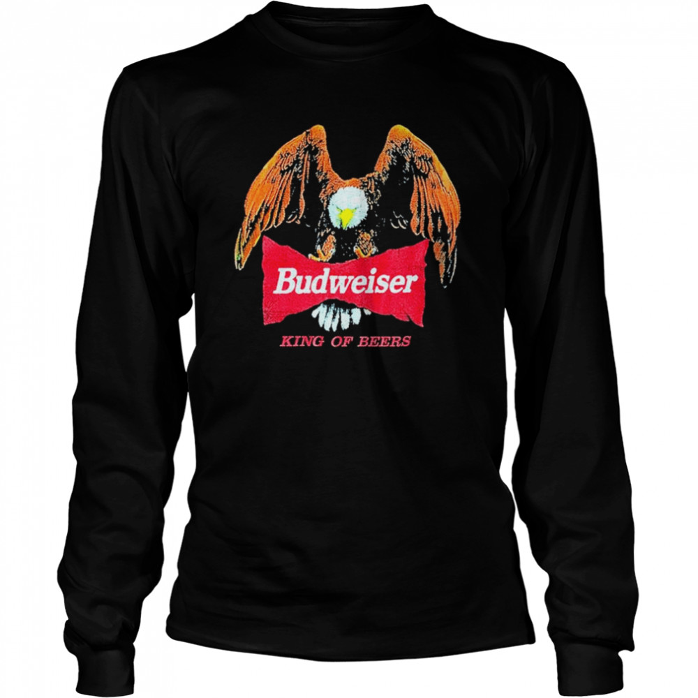 Budweiser King Of The Beers shirt Long Sleeved T-shirt