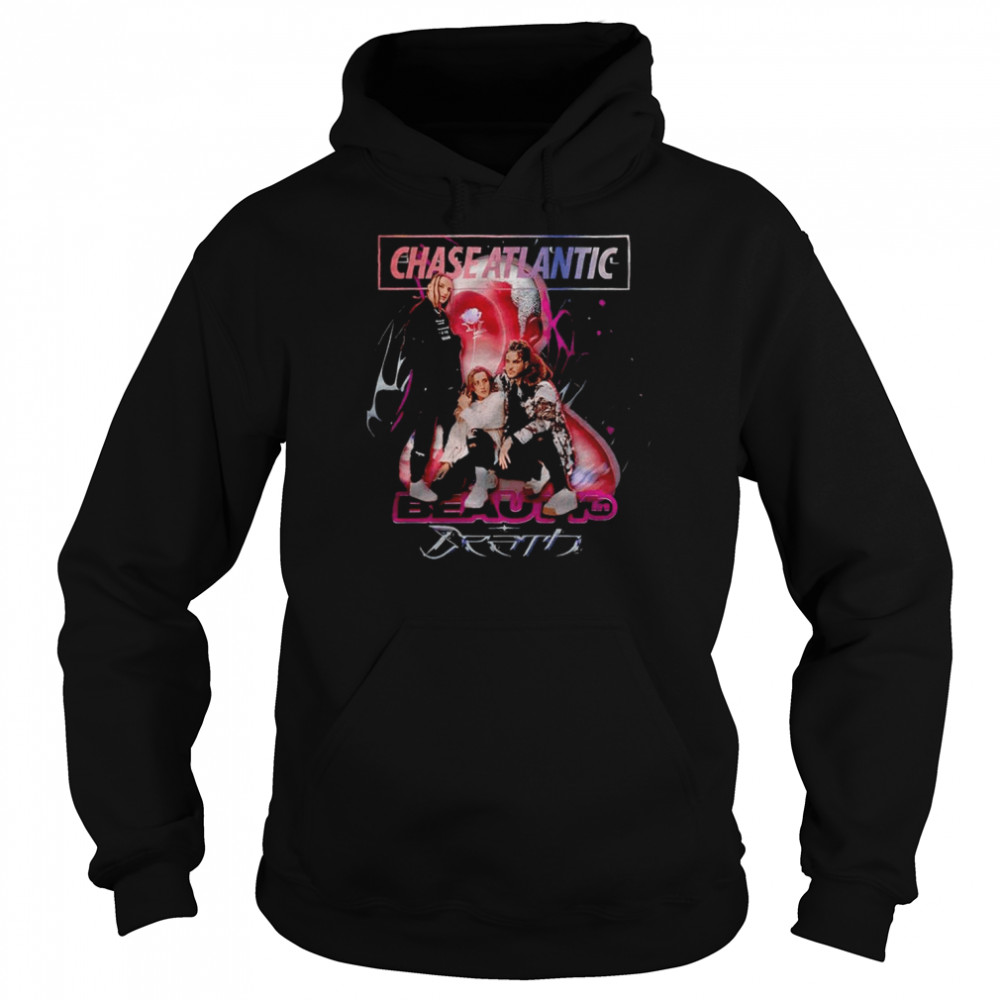 Chase Atlantic beauty in death poster shirt Unisex Hoodie