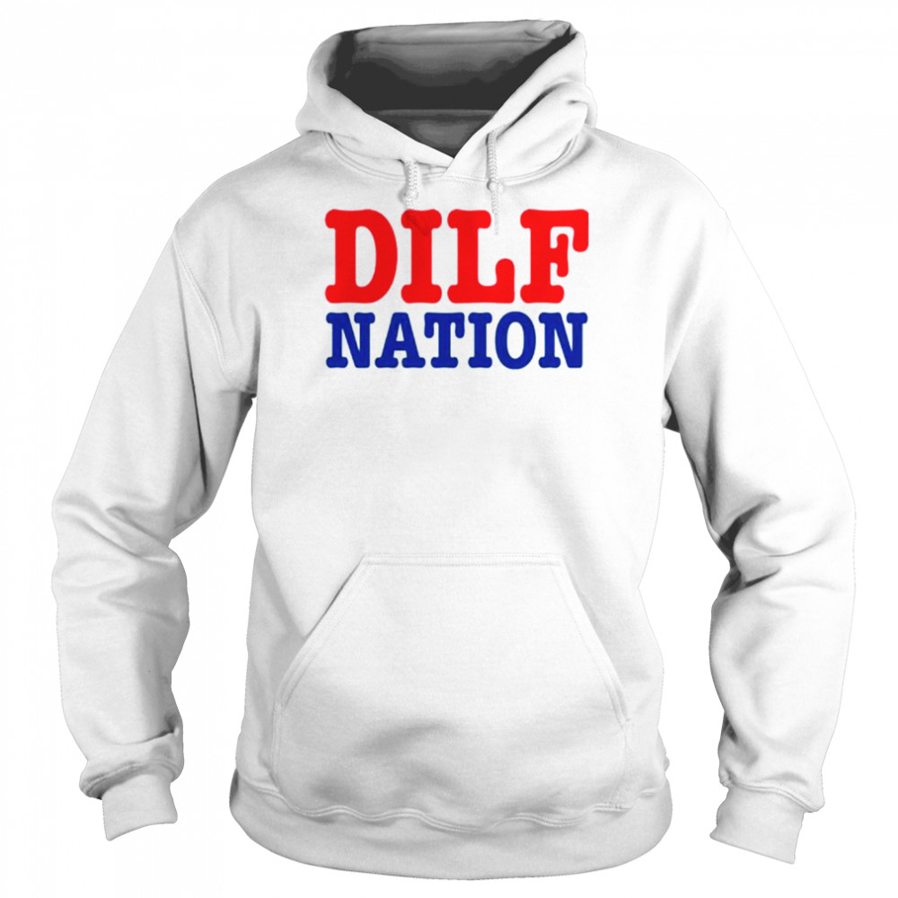 DILF Nation Sadie Crowell shirt Unisex Hoodie