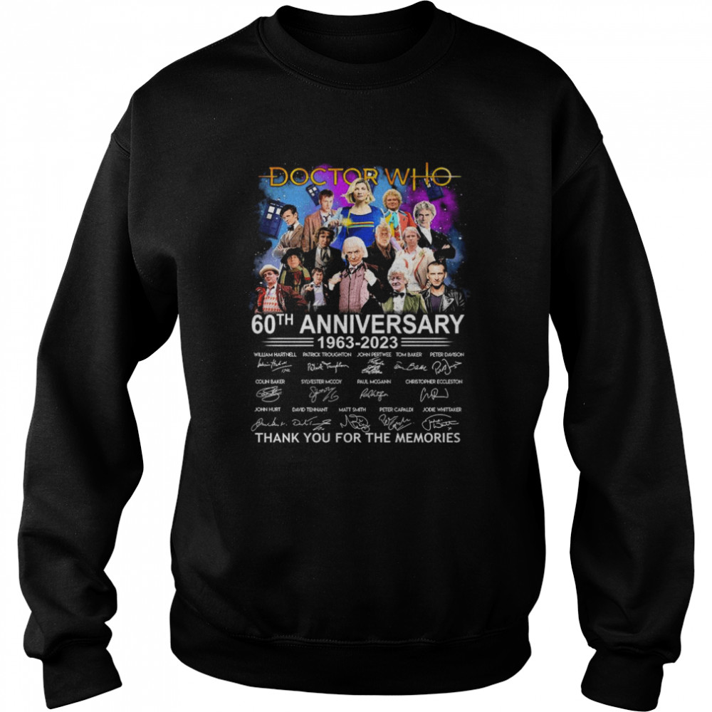 Doctor Who 60th anniversary 1963 2023 signatures thank you for the memories shirt Unisex Sweatshirt