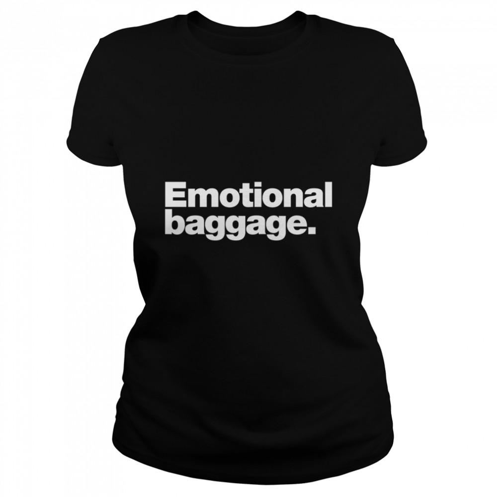 Emotional baggage. Classic T- Classic Women's T-shirt