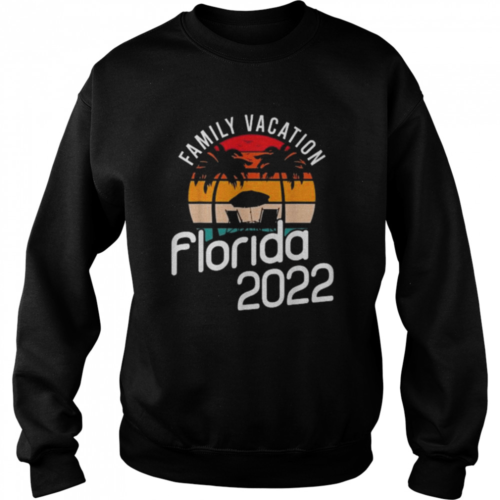 Family Vacation Florida 2022  Unisex Sweatshirt