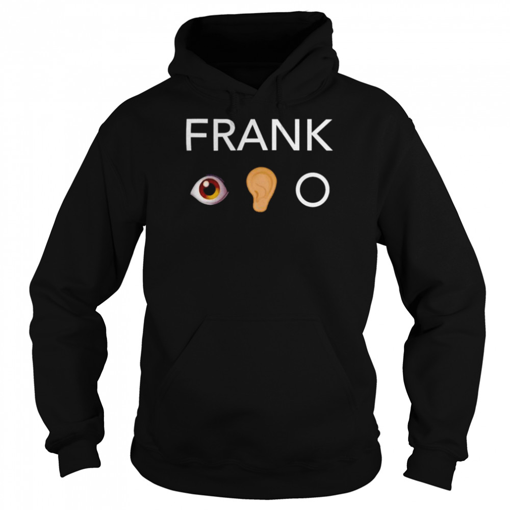 Frank Iero Eye Ear O shirt Unisex Hoodie