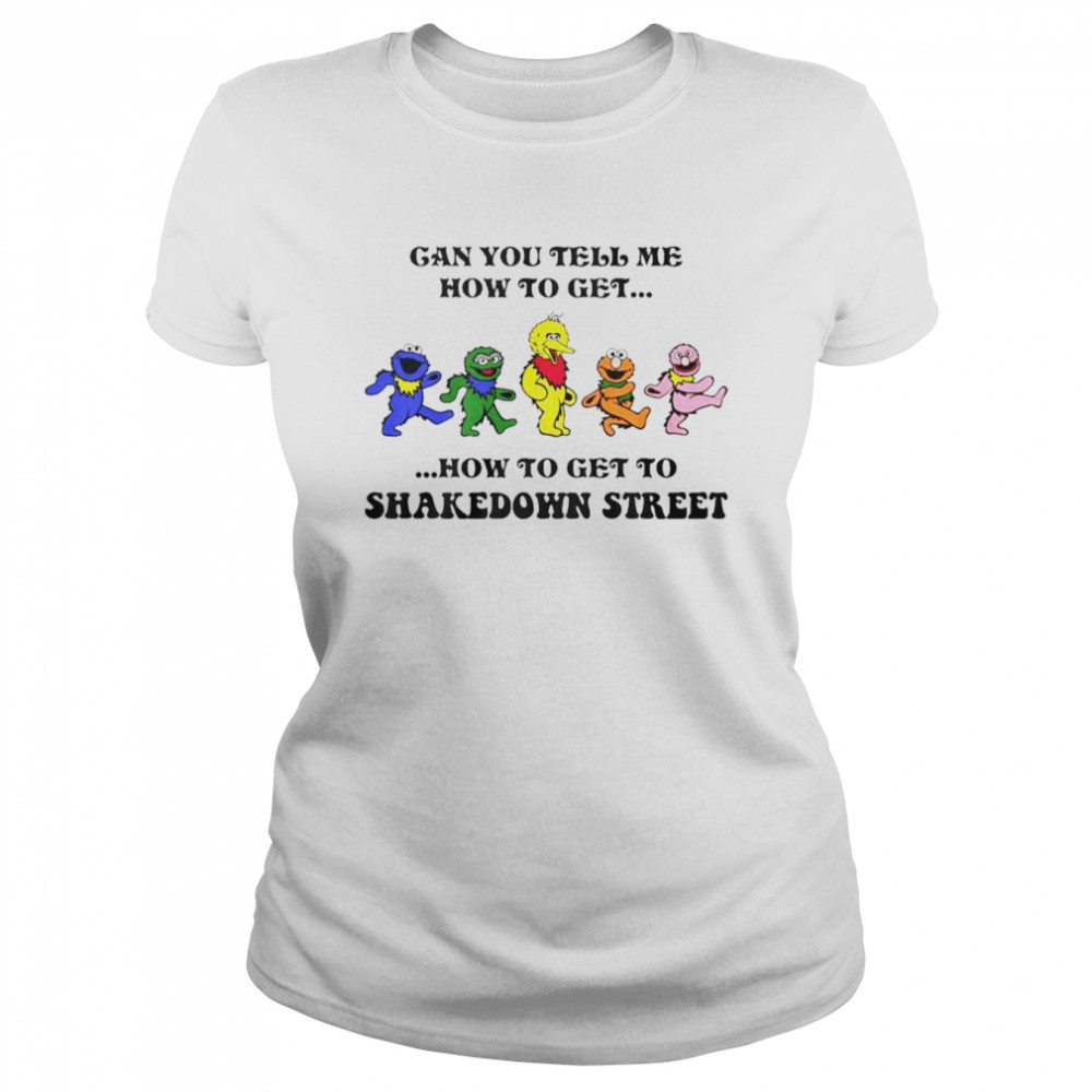 Grateful Dead Bear Can you tell me how to get how to get to Shakedown street shirt Classic Women's T-shirt