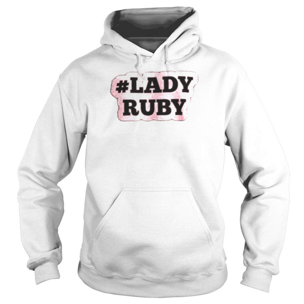 Hastag Lady Ruby shirt Unisex Hoodie