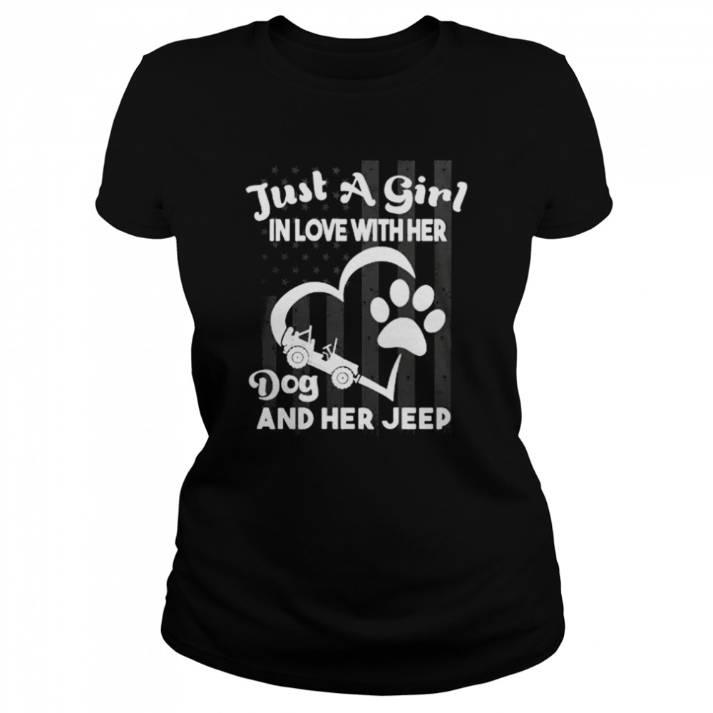 Just a girl In love with her dog and her jeep shirt Classic Women's T-shirt