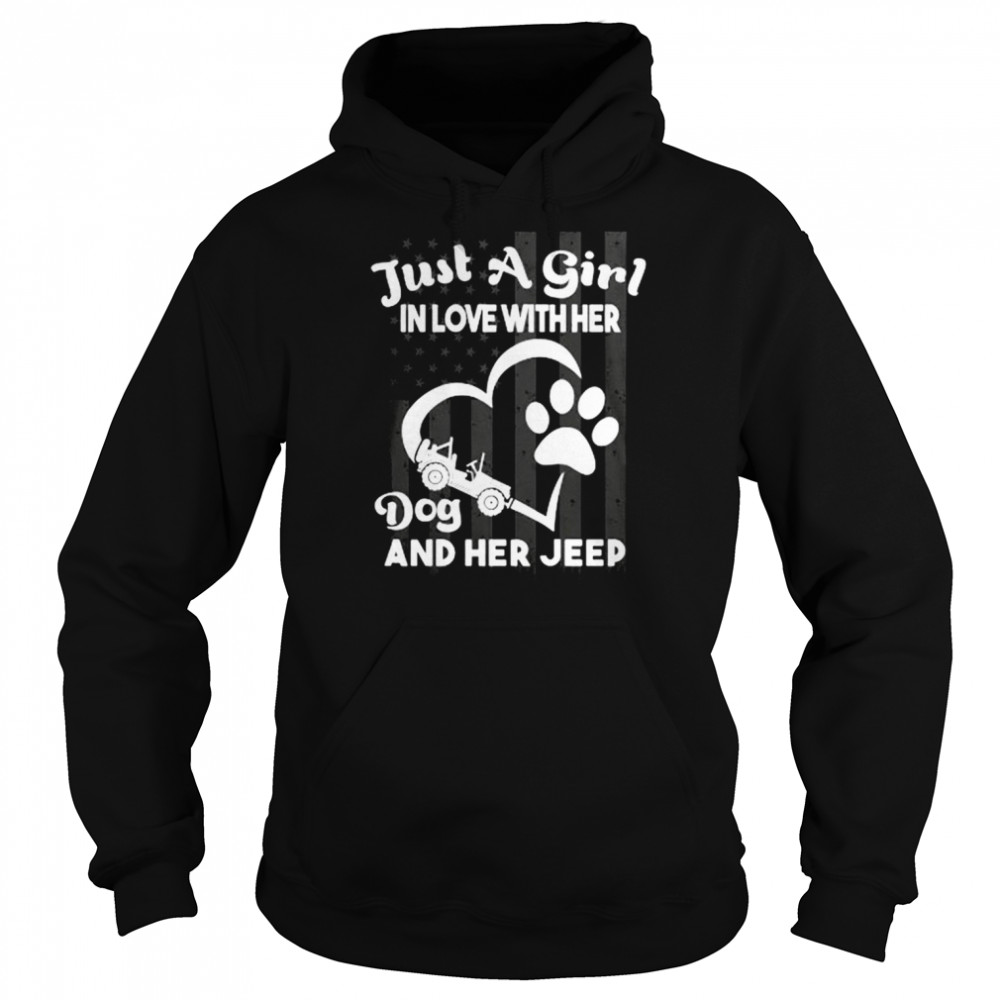 Just a girl In love with her dog and her jeep shirt Unisex Hoodie