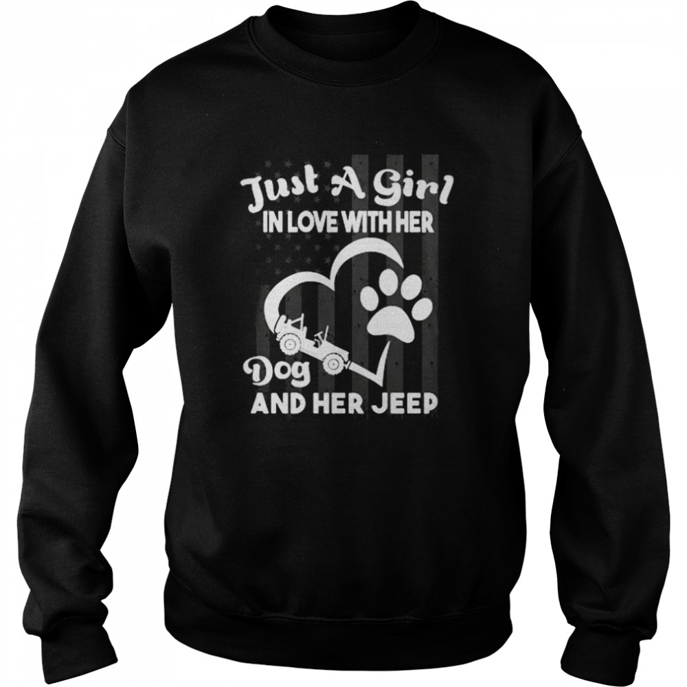 Just a girl In love with her dog and her jeep shirt Unisex Sweatshirt