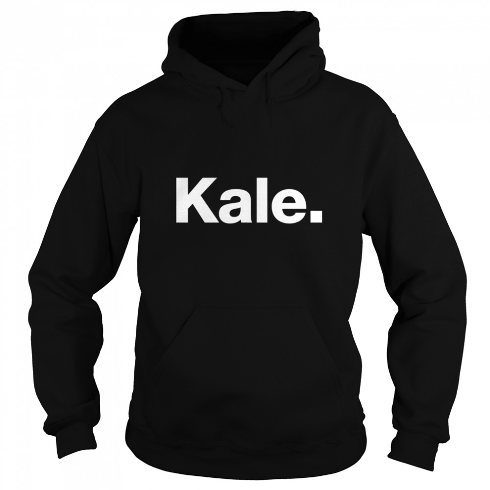Kale Classic T- Unisex Hoodie