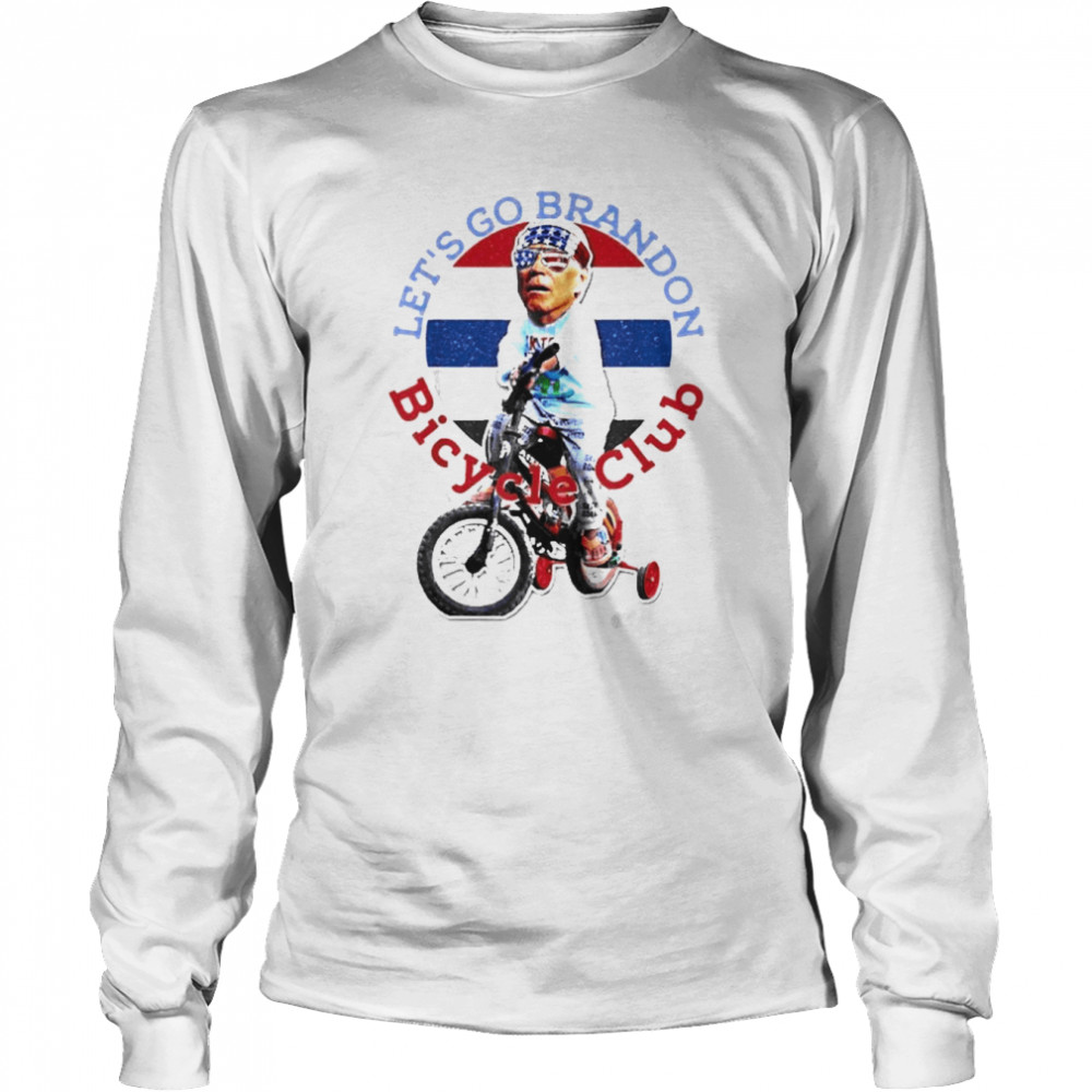 Let’s Go Brandon Bicycle Club shirt Long Sleeved T-shirt