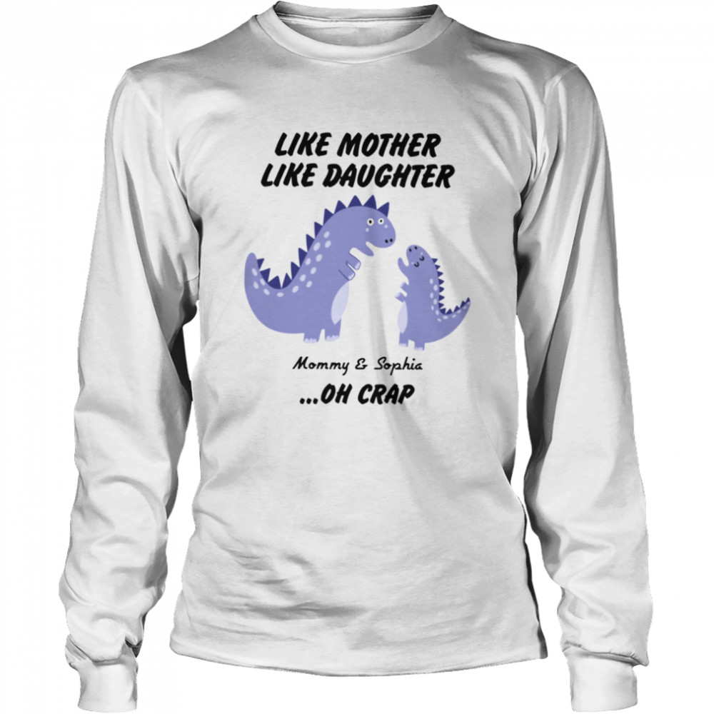 Like mother Like daughter Classic T- Long Sleeved T-shirt