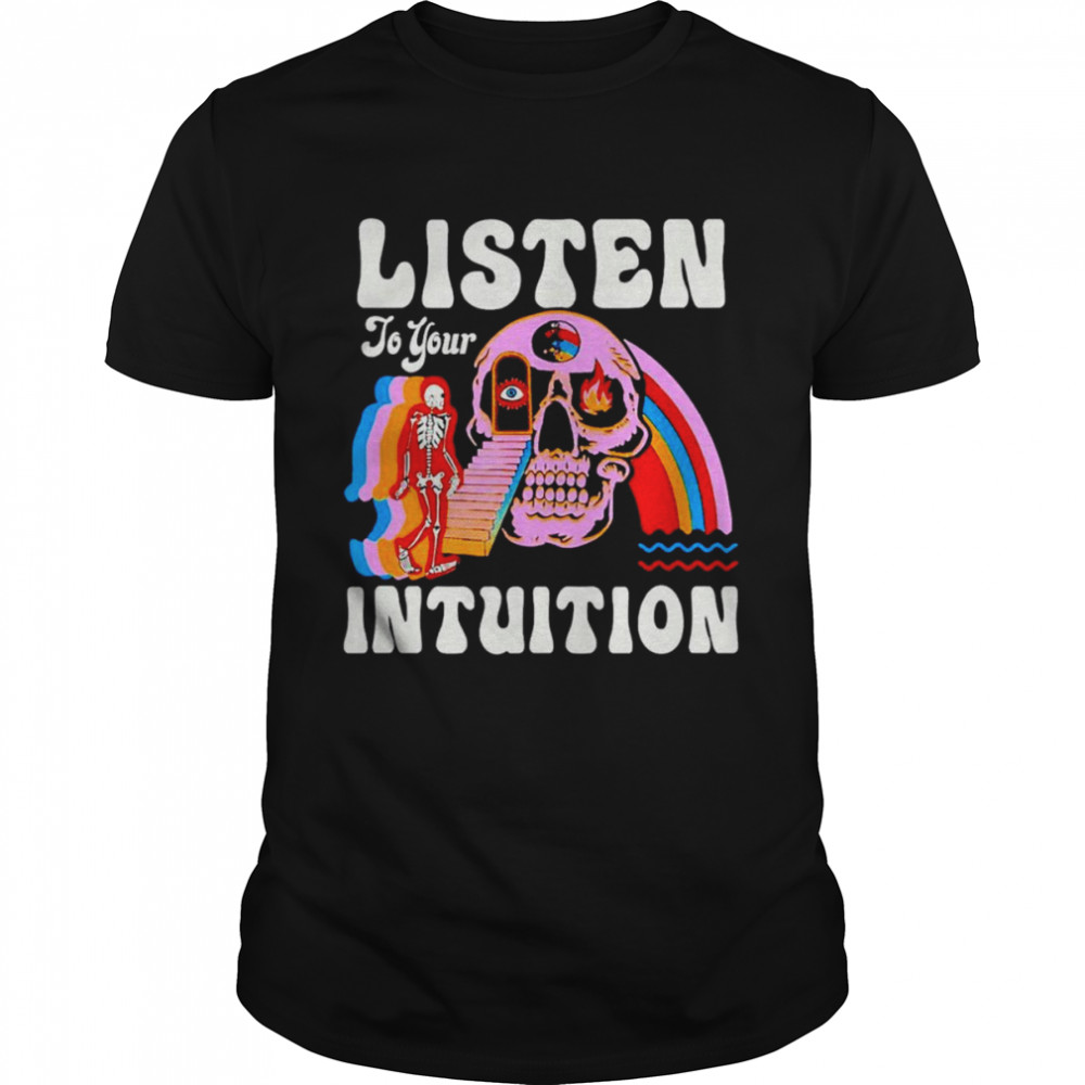 Listen To Your Intuition Amazing shirt Classic Men's T-shirt