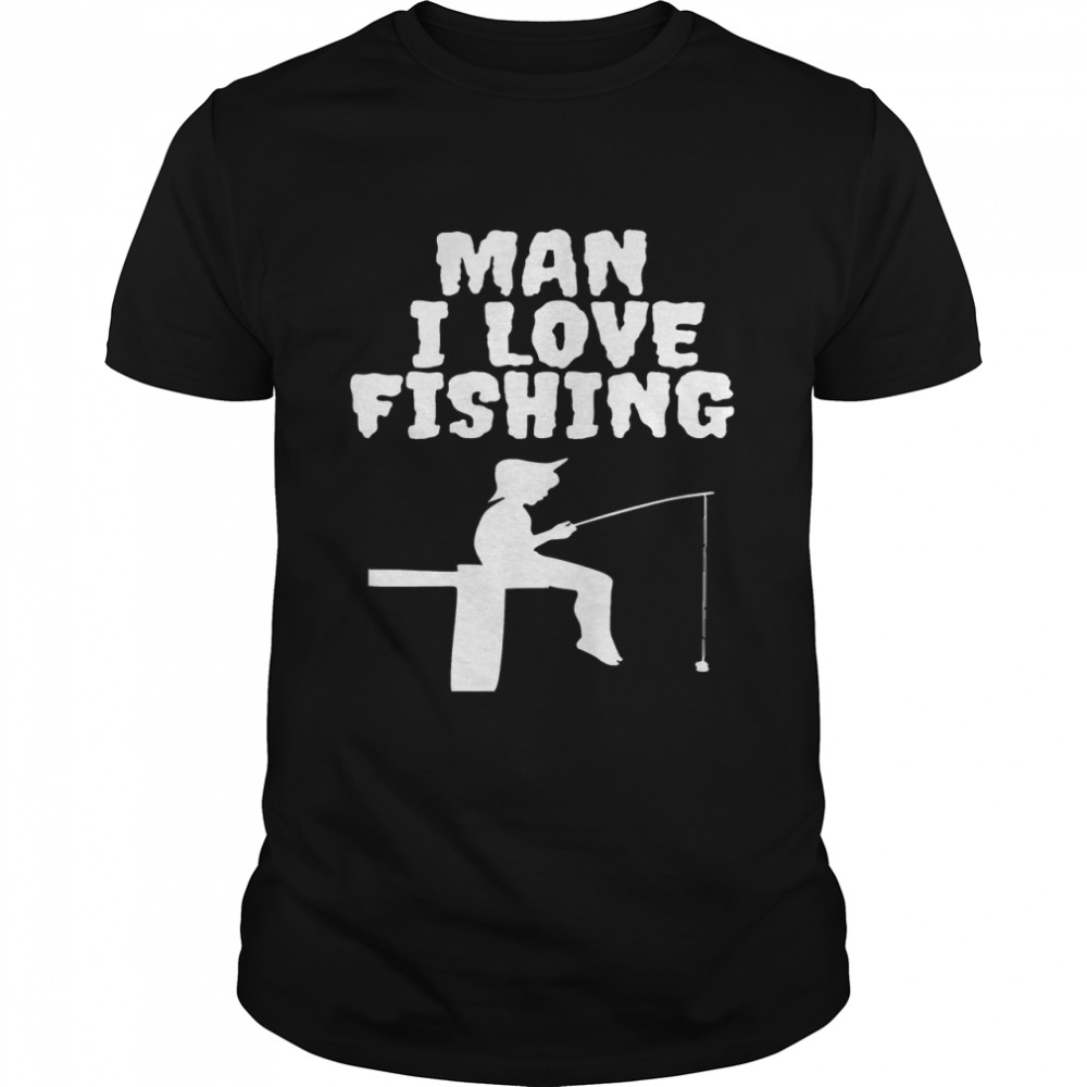 Man I love fishing 2022 Hot Classic T-s Classic Men's T-shirt