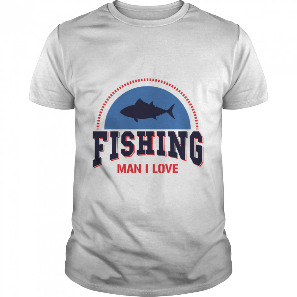 Man I Love Fishing Game Essential T- Classic Men's T-shirt