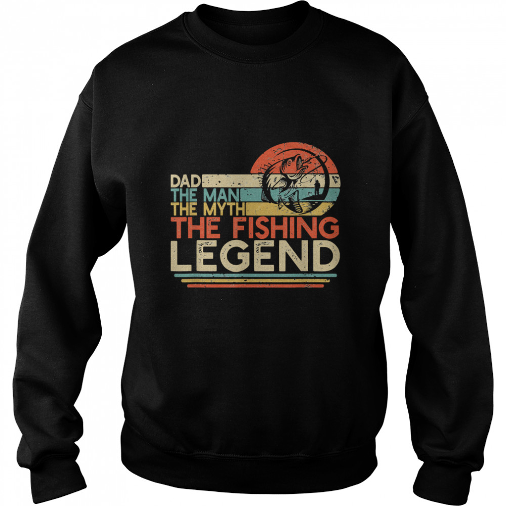 Mens Vintage Bass Fishing Dad Man The Myth The Legend Fisherman Classic T- Unisex Sweatshirt