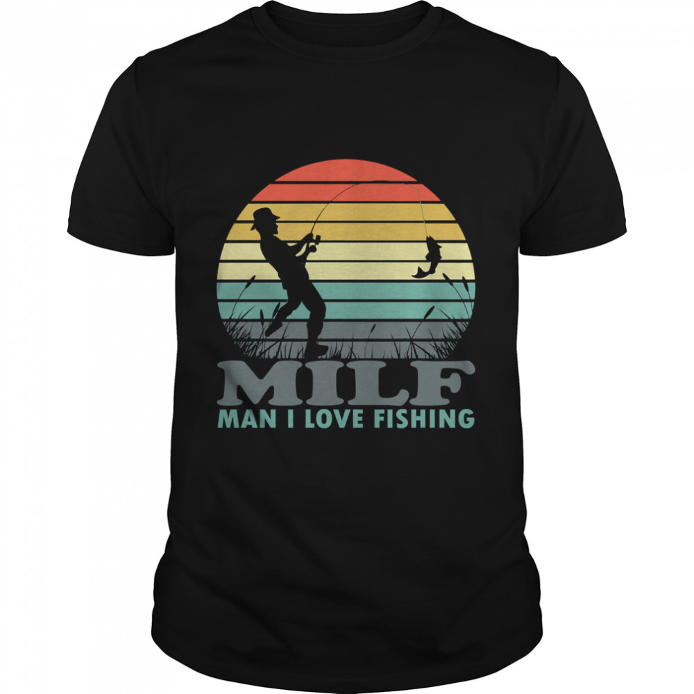 MILF Man I Love Fishing Classic T-s Classic Men's T-shirt