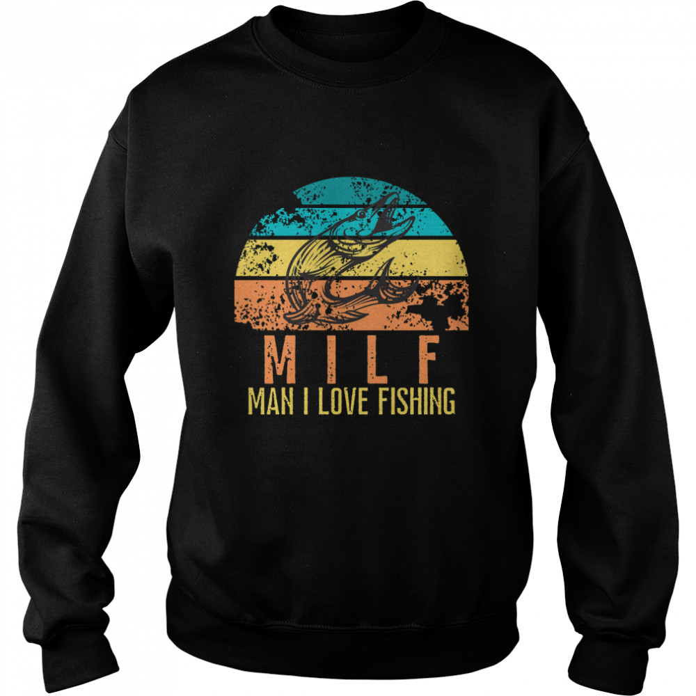 MILF Man I love fishing Essential T- Unisex Sweatshirt