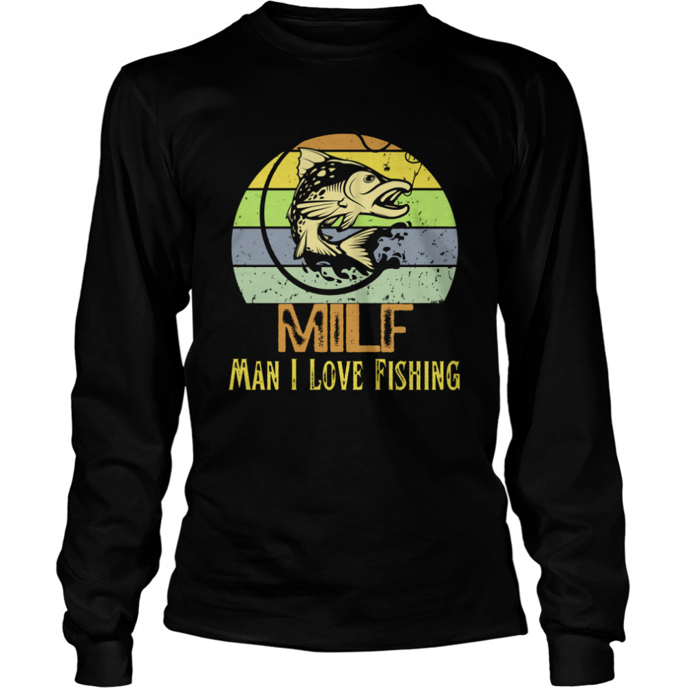 MILF Man I Love Fishing Gift Retro Vintage Sunset Fishing  Essential T- Long Sleeved T-shirt