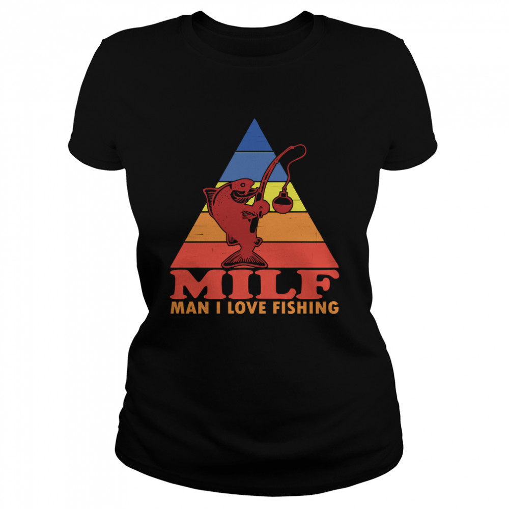 MILF Man I Love Fishing Triangle Retro Sunset Classic T- Classic Women's T-shirt
